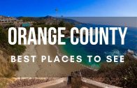 Orange County California Best Places To Visit